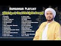 Habib Syech Bin Abdul Qodir Assegaf - Sholawat Ramadhan 2020 Meneduhkan Hati I Full Album