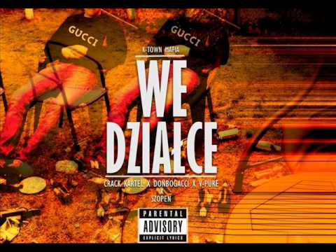 SZOPEN X CRACK KARTEL X DONBOGACCI X V PURE - WE DZIAŁCE