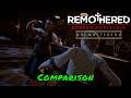 Remothered: Broken Porcelain Remastered — Comparison