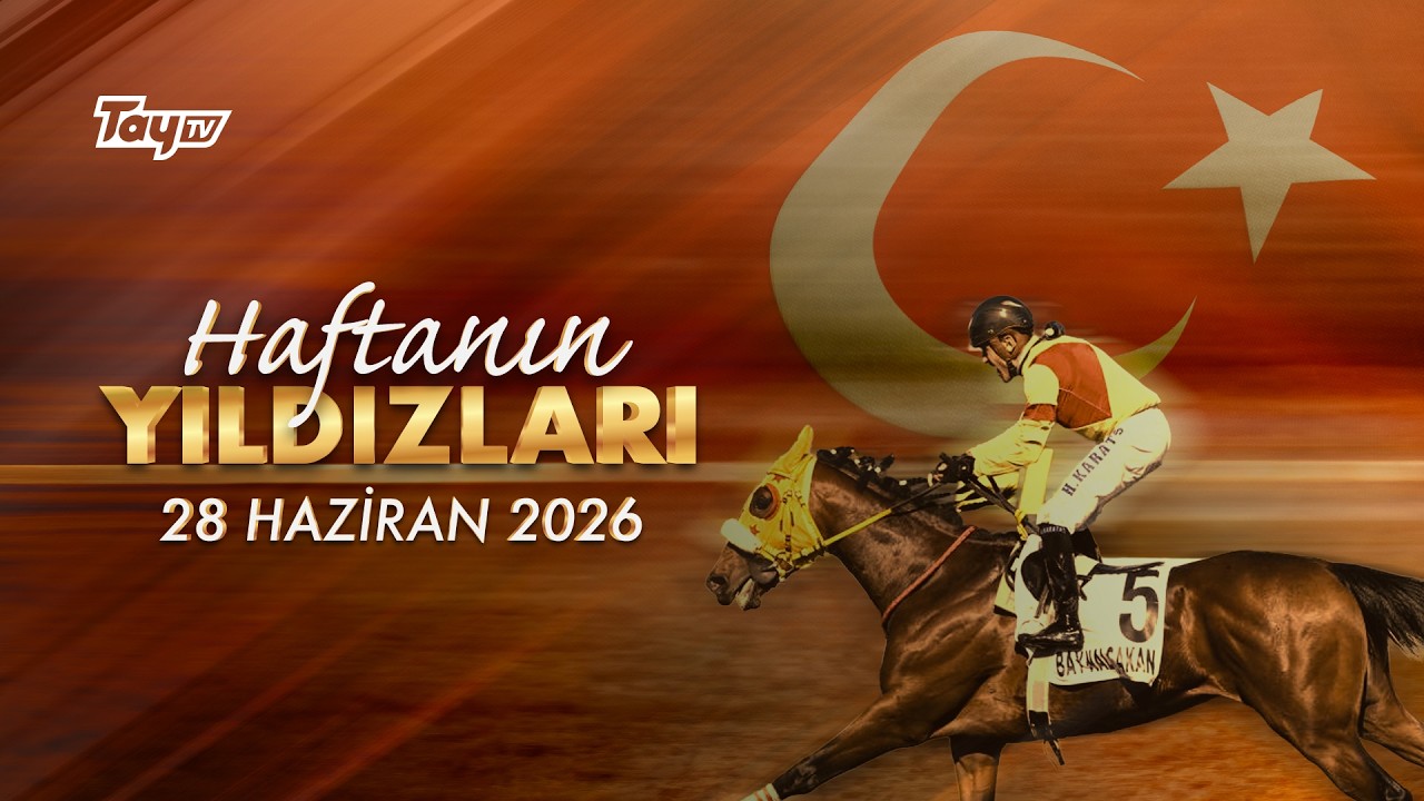 Haftanın Yıldızları | 28 Haziran 2026