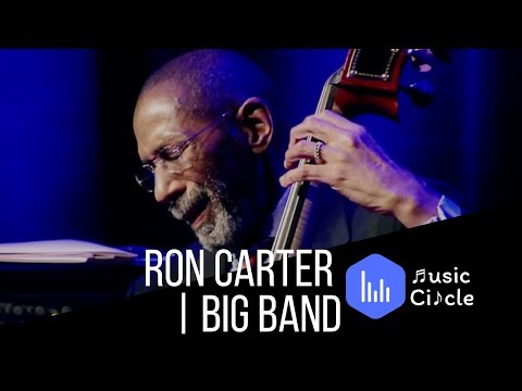 Ron Carter | Big Band