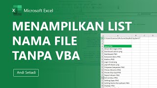 Rumus Excel Untuk Menampilkan List File Dalam Folder Tanpa VBA