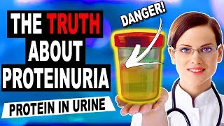 The Truth About Proteinuria - Protein in The Urine and Kidney Health