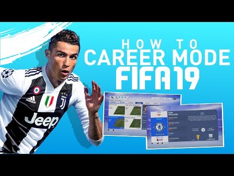 HOW TO START YOUR FIFA 19 CAREER MODE