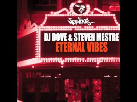 DJ Dove & Steven Mestre - Eternal Vibes