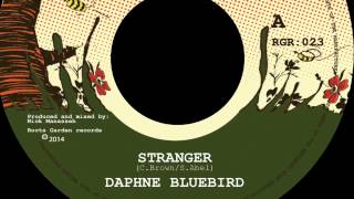 01 Daphne BlueBird - Stranger (Vocal Mix) [Roots Garden Records]