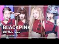 ENGsub 예능연구소 직캠 BLACKPINK Kill This Love 블랙핑크 Kill This Love Show Music Core 2