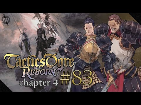 #83 Chamber of the Seal | Tactics Ogre Reborn Let's Play | Chapter 4