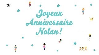 ♫ Joyeux Anniversaire Nolan! ♫