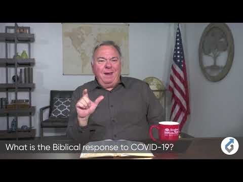 What is the Biblical Response to COVID-19?