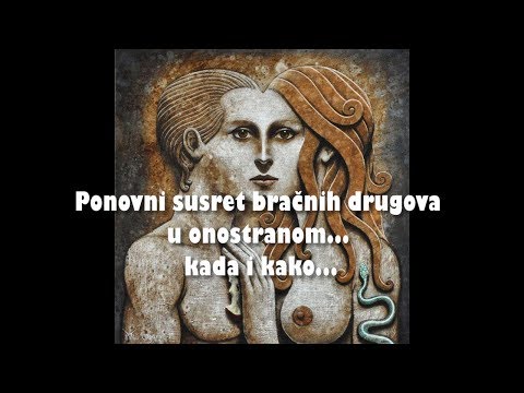 ISTINSKA BRAČNA LJUBAV - 29. Ponovni susret bračnih drugova u onostranom... kada i kako...