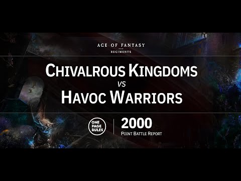 OPR Age of Fantasy Regiments 2000 Point Battle Report - Chivalrous Kingdoms vs Havoc Brothers