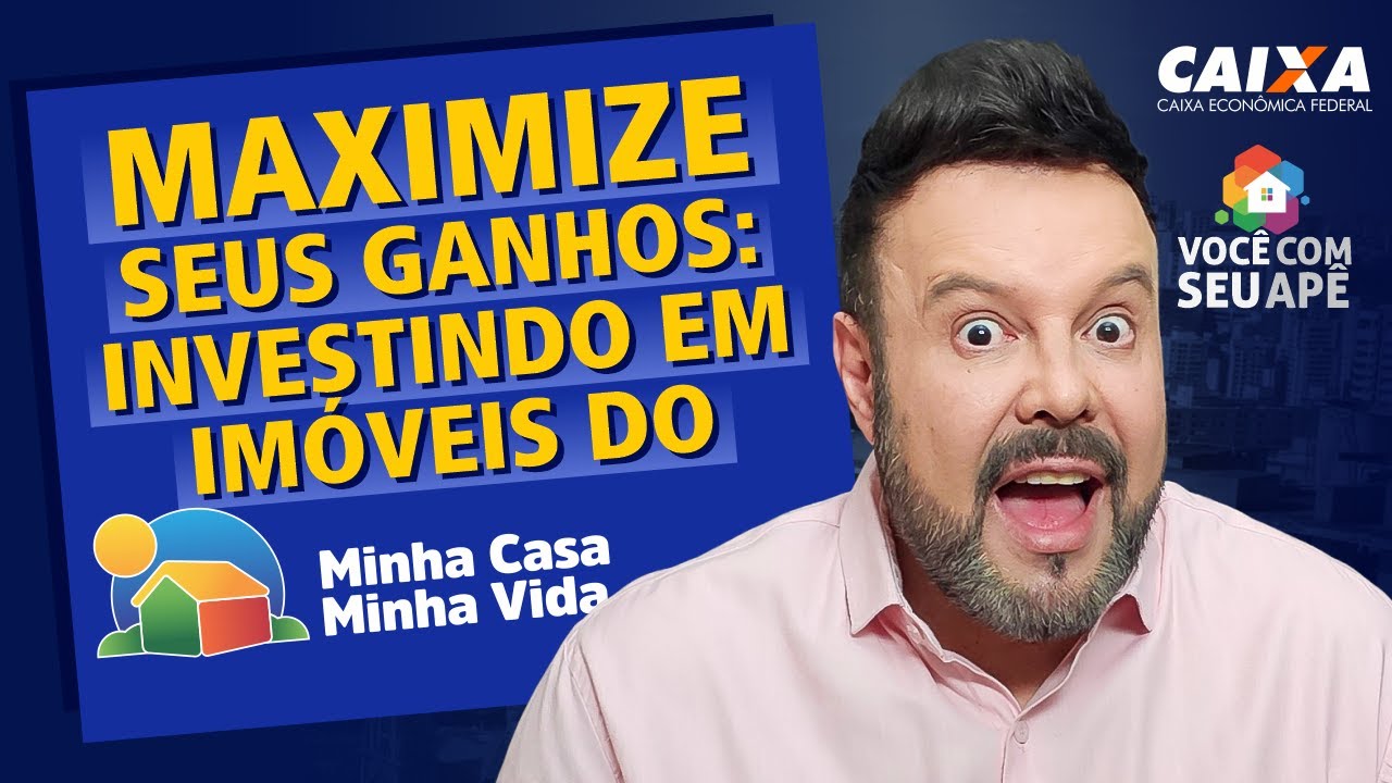 Maximize Seus Ganhos: Investindo em Imóveis do Minha Casa Minha Vida.