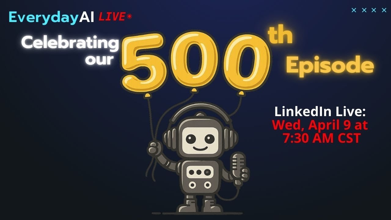 Celebrating Everyday AI's 500th Episode: What we've learned about GenAI so far