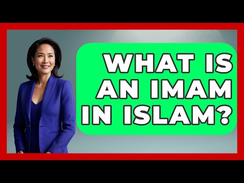 What Is An Imam In Islam? - Middle East Explorers