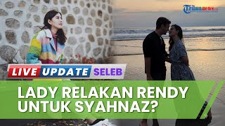 Diselingkuhi saat Hamil, Rahim Lady Nayoan Hampir Robek, Rendy Kjarnett 'Main Gila' dengan Syahnaz