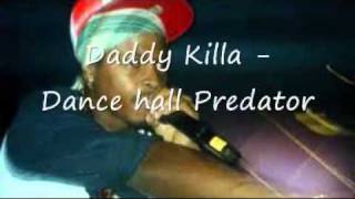 Daddy Killa - DanceHall Predator