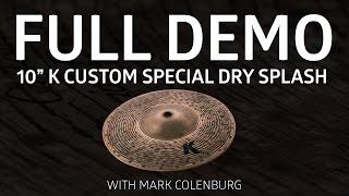 Video thumbnail for Zildjian Demos - 10" K Custom Special Dry Splash by Avedis Zildjian Company
