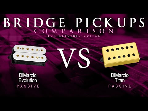 DiMarzio EVOLUTION vs TITAN - Passive Bridge Guitar Pickup Comparison Tone Demo