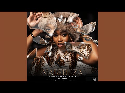 Maline Aura, Drega & MDU aka TRP - Mabebuza (Mdu aka TRP Remix)(Official Audio)