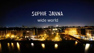 Sophie Janna - Wide World video