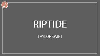 Riptide | Taylor Swift | Lyrics