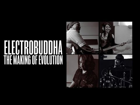 Electrobuddha - The Making of Evolution