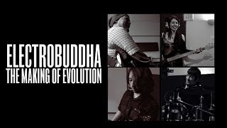 Electrobuddha - The Making of Evolution