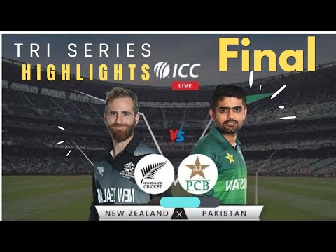 Pakistan vs New Zealand Tri Series Final Full Highlights