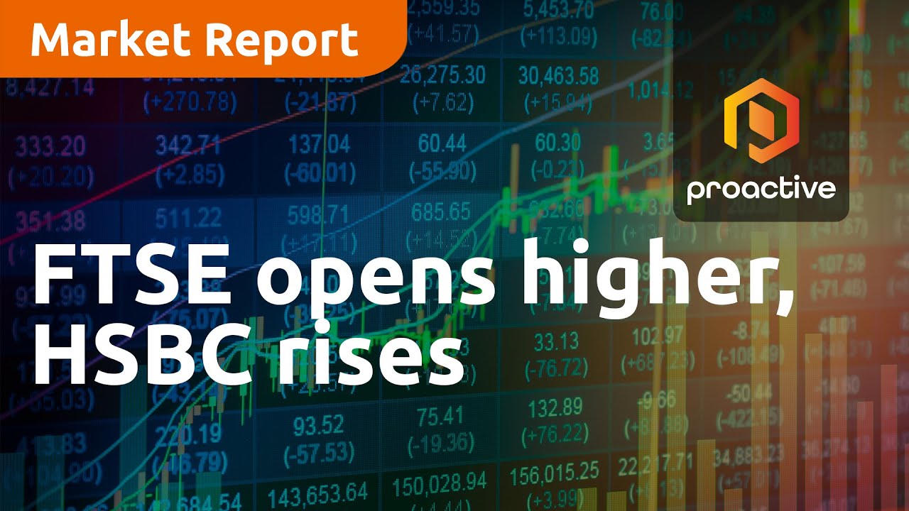 FTSE opens higher, HSBC rises on earnings beat and buyback - Market Report