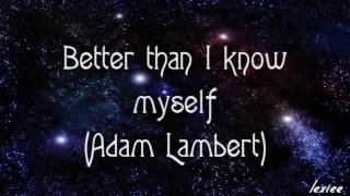 Adam Lambert - Better than I know myself (lyrics/letra)