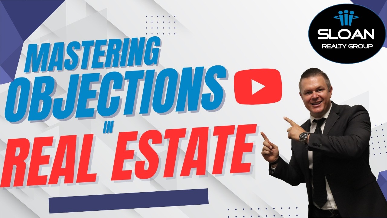 Mastering Objections in Real Estate