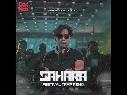 Whisnu Santika X Volt X Liquid Silva - Sahara Vocal Mix (Festival trap Remix)
