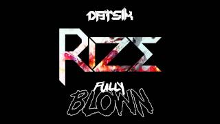 Datsik ft. Snak the Ripper - Fully Blown (Rize Remix)