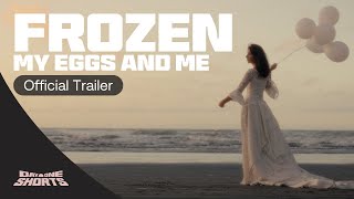 Frozen: My Eggs & Me (Trailer) | Day One Shorts 2025