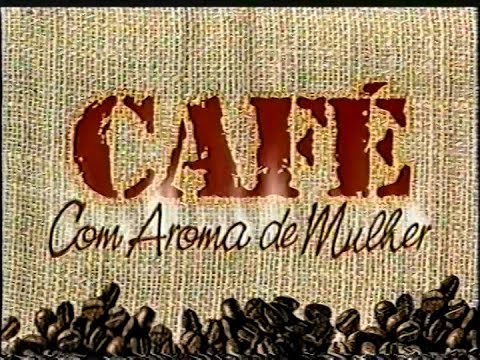 Novela Café Com Aroma de Mulher (Abertura - SBT, 2001)