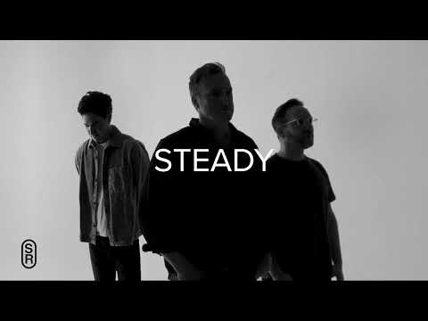 Steady