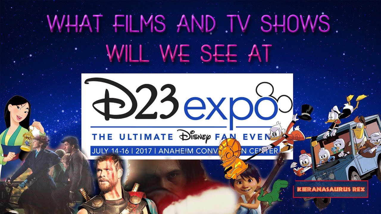 D23 Expo Predictions: Film and TV - Marvel Movies - Star Wars - Disney Animation, Pixar Animation
