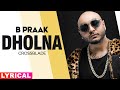 Dholna Lyrical B Praak Crossblade Live Gurnazar Robby Singh Latest Punjabi Songs 2020