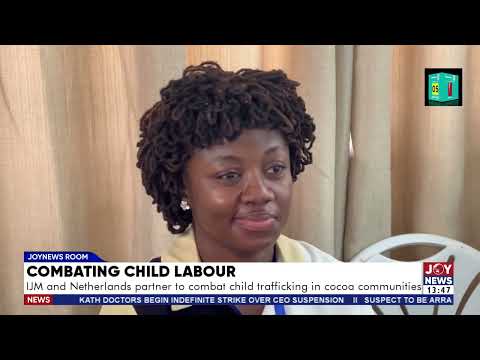 Combating child labour: IJM and Netherlands partner to combat child trafficking in cocoa communities