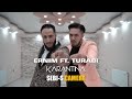 Karantina Ernim Ibrahimi (Ft. Turabi)