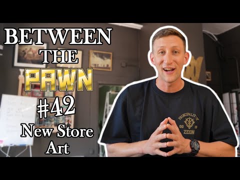 PAWN MAN - Between the Pawn Ep. 42