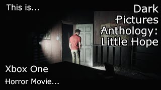 This is The Dark Pictures Anthology: Little Hope for the XBox One