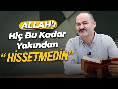 Allah'ı Hiç Bu Kadar Yakından Hissetmedin - Said Şaşmaz | Hisar Kapısı