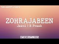 ZOHRAJABEEN (Lyrics) - Jaani ! B Praak !