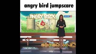 Angry Birds Jumpscare