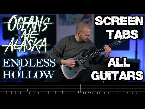 OCEANS ATE ALASKA Endless Hollow Cover (SCREEN TABS/ALL GUITARS)