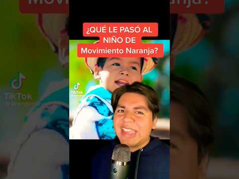 ¿QUE LE PASO AL NIÑO DE Movimiento Naranja? Créditos a brandonbryler_ #shorts #movimientobaranja