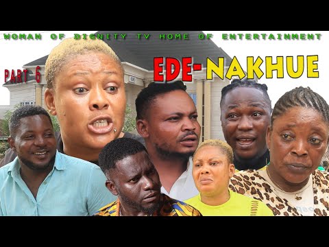 THE FINAL PART OF EDE -NAKHUE