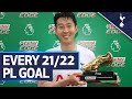 Heung Min Son Golden Boot Winner EVERY 2021 22 Sonny Premier League Goal 손흥민